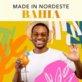 Album cover of Made In Nordeste: Bahia