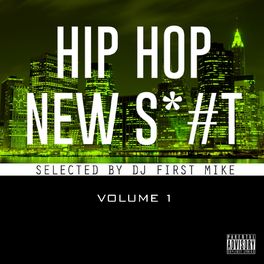 Album cover of New Hip Hop Sh*#, Vol. 1