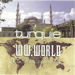 Album cover of Collection W.W.World : Turquie
