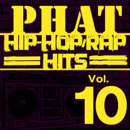 Album cover of Phat Hip-Hop/Rap Hits, Vol. 10