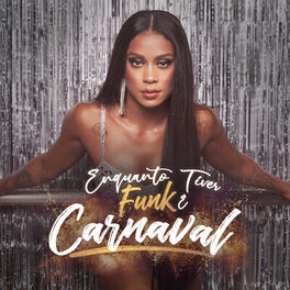 Album cover of Enquanto Tiver Funk É Carnaval