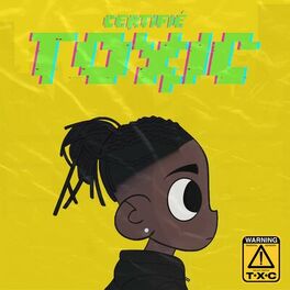 Album cover of Certifié Toxic