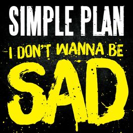 Album cover of I Don't Wanna Be Sad