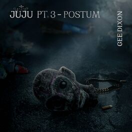 Album cover of Juju Pt.3 Postum