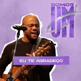 Album cover of Eu Te Agradeço (Live Somos Um)