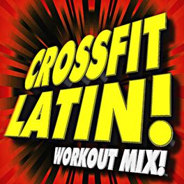 Album cover of Crossfit Latin! Workout Mix!