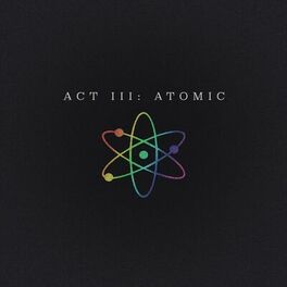 Album cover of Act III: Atomic