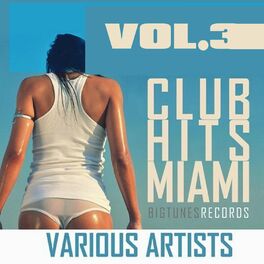 Album cover of Club Hits Miami, Vol. 3