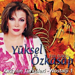 Album cover of Kırkyılın Türküleri - Nostalji, Vol. 1 (Köln Bülbülü)