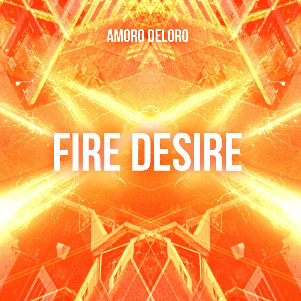 Fire Desire by Amoro Deloro - Year of production 2015.
