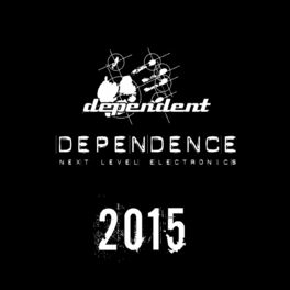 Album cover of Dependence 2015