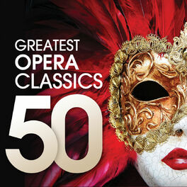 Album cover of 50 Greatest Opera Classics
