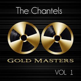 Album cover of Gold Masters: The Chantels, Vol. 1
