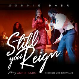 Album cover of Still You Reign (Live in Maryland) [feat. Annie Badu]