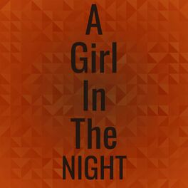 Album cover of A Girl In The Night