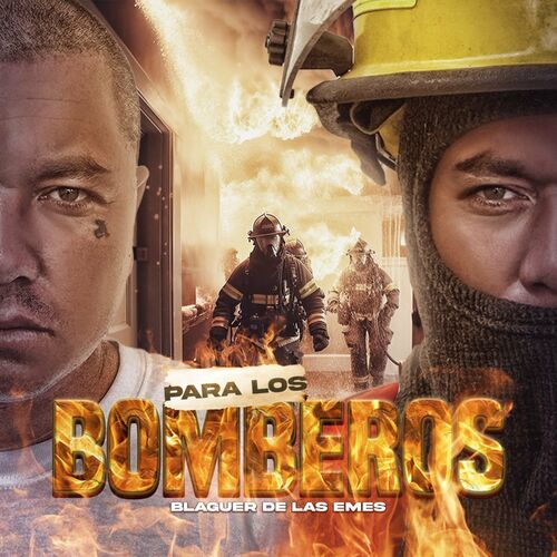 Blaguer de las emes - Para los Bomberos: letras de canciones | Deezer