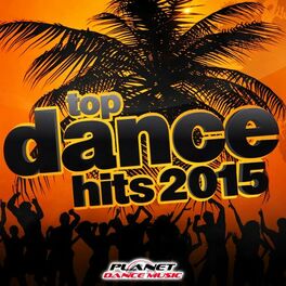 Album cover of Top Dance Hits 2015