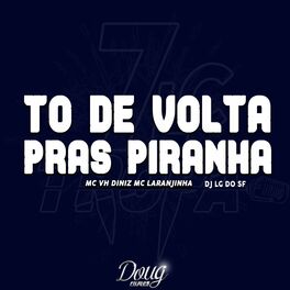 Album cover of To de Volta Pras Piranha