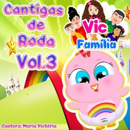 Album cover of Cantigas de Roda, Vol. 3: Vic & Família