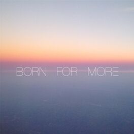 Album cover of Born for More