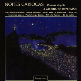 Album cover of Noites Cariocas - 15 Anos Depois - A Alegria do Improviso