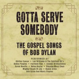 Album cover of Gotta Serve Somebody - The Gospel Songs Of Bob Dylan