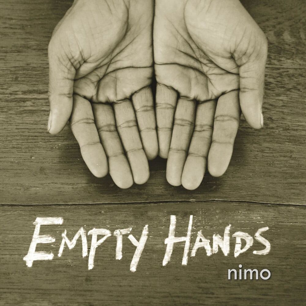 Hand my name. Hands. Nimo. Empty handed. Name Nimo