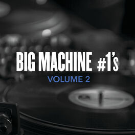 Album picture of Big Machine #1's, Volume 2