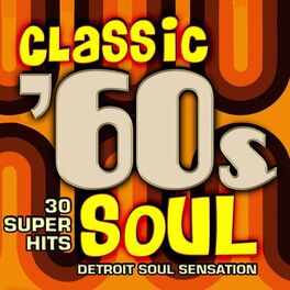 Album cover of Classic 60s Soul - 30 Super Hits