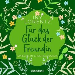 Album cover of Für das Glück der Freundin (ungekürzt)