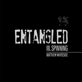 Album cover of Quartet No. 4 (Entangled): III. Spinning