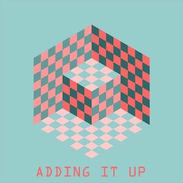 Album cover of Adding It Up