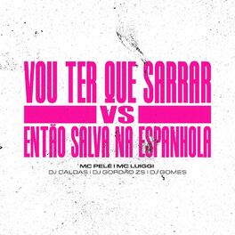 Album cover of Vou Ter Que Sarrar Vs Então Salva Na Espanhola
