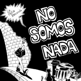 Album cover of No Somos Nada