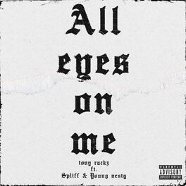 Album cover of All Eyes on Me (feat. Young Ne$ty & Spliff)