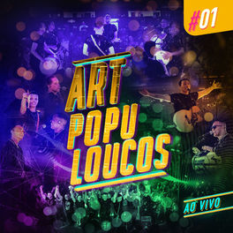 Album cover of Artpopuloucos #01 (Ao Vivo)