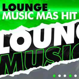 Album cover of Lounge Music más hit
