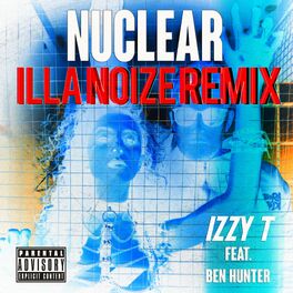 Album cover of Nuclear (Illa Noize Remix)