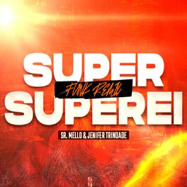 Album cover of SUPER SUPEREI (feat. Jenifer Trindade) [FUNK REMIX]