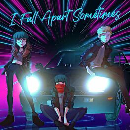 Album cover of I Fall Apart Sometimes