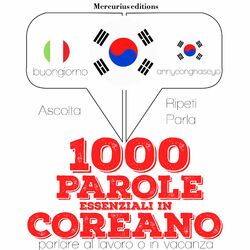 1000 parole essenziali in Coreano (