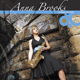 Anna Brooks Going My Way Lyrics And Songs Deezer