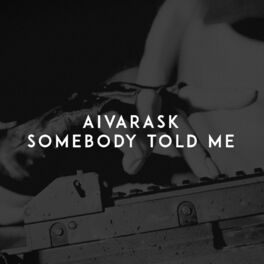 Album cover of Somebody Told Me