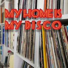 Album cover of My Home Is My DISCO