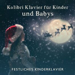 Album cover of Kolibri Klavier für Kinder und Babys: Festliches Kinderklavier