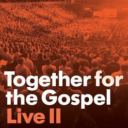 Album cover of Together for the Gospel II (Live)