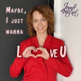 Album cover of Maybe I Just Wanna Love You