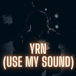 Album cover of YRN (Use My Sound) (Remix)