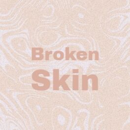 Album cover of Broken Skin