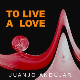 Album cover of To Live a Love